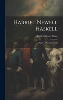 Harriet Newell Haskell: A Span Of Sunshine Gold 1021378100 Book Cover