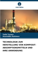 TECHNOLOGIE ZUR HERSTELLUNG VON KOMPOSIT-ABSORPTIONSMITTELN UND IHRE ANWENDUNG (German Edition) B0CK3X93J3 Book Cover