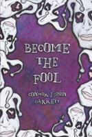 Become The Fool 1950495000 Book Cover