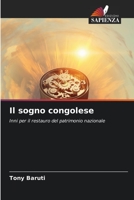 Il sogno congolese: Inni per il restauro del patrimonio nazionale 620620748X Book Cover