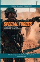 Special Forces: Leadership from warfare to business: What Special Operators Teach Us About Winning in Life, Business, and Career B0GH1CS48B Book Cover
