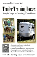 Trailer Training Horses: Simple Steps to Loading Your Horse 147827607X Book Cover