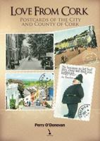 Love from Cork: Postcards of the City & County 1848891903 Book Cover