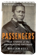 Passengers: True Stories of the Underground Railroad 1784876321 Book Cover