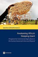 Awakening Africa's Sleeping Giant: Prospects for Commercial Agriculture in the Guinea Savannah Zone and Beyond 0821379410 Book Cover