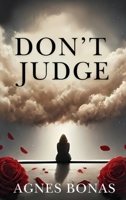 Don't Judge 1966567316 Book Cover