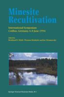 Minesite Recultivation: International Symposium, Cottbus, Germany, 6-8 June 1994 0792342453 Book Cover