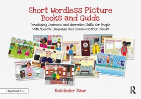 Short Wordless Picture Books: Developing Sentence and Narrative Skills for People with Speech, Language and Communication Needs 1138477575 Book Cover