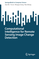 Computational Intelligence for Remote Sensing Image Change Detection (SpringerBriefs in Computer Science) 9819214033 Book Cover