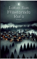 Flüsternde Rufe: Roman (German Edition) 3759750508 Book Cover
