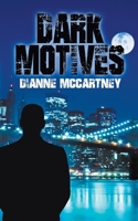 Dark Motives 1509241507 Book Cover