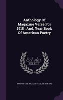 Anthology of Magazine Verse for 1918 and Year Book of American Poetry 1174782978 Book Cover