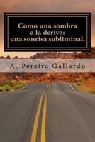 Como Una Sombra a la Deriva (Parte 1) 1500704555 Book Cover