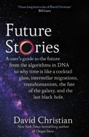 Future Stories: What's Next? 0316497460 Book Cover