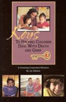 Keys to Helping Children Deal With Death and Grief (Barron's Parenting Keys) 1561231827 Book Cover