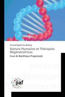 Nature Humaine Et Tha(c)Rapies Ra(c)Ga(c)Na(c)Ratrices 3841636020 Book Cover