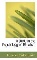 A Study in the Psychology of Ritualism 1436752361 Book Cover