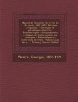 Manuel de l'Amateur de Livres Du 19e Si�cle, 1801-1893. �ditions Originales. - Ouvrages Et P�riodiqu 1018329080 Book Cover