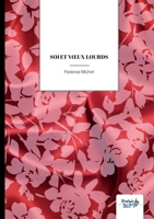 Soi et voeux lourds (French Edition) B0DW88TK37 Book Cover