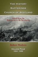 The History of the Sufferings of the Church of Scotland 1432633686 Book Cover