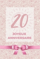 20 ans joyeux anniversaire: Album de souvenir pour 20ème anniversaire | Coller vos photos ensemble avec un mot en dessous pour un super anniversaire ... maman fille cadeau original (French Edition) B084DGQKWF Book Cover