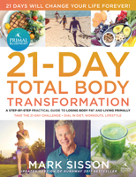 The Primal Blueprint 21-Day Total Body Transformation: A complete, step-by-step, gene reprogramming action plan 0091947847 Book Cover