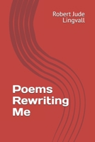 Poems Rewriting Me B0FK3TKCW9 Book Cover