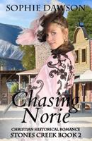 Chasing Norie 1489593659 Book Cover