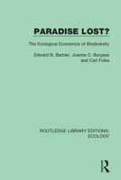 Paradise Lost?: The Ecological Economics of Biodiversity 0367358379 Book Cover