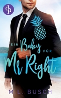 Ein Baby für Mr. Right 3986373063 Book Cover