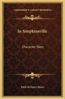 In Simpkinsville: Character Tales (Short Story Index Reprint Series) 1497451515 Book Cover
