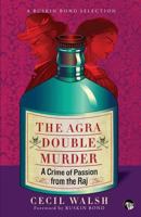 The Agra Double Murder: A Crime of Passion from the Raj (Ruskin Bond Selection) 9386582929 Book Cover