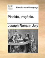 Placide, tragédie. 1140681842 Book Cover