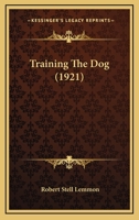 Training the Dog 1120945887 Book Cover