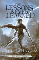 The Lessons Never Learned 0957666853 Book Cover