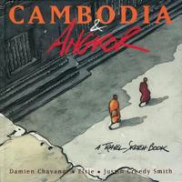 Cambodia and Angkor: A Travel Sketchbook 9814068721 Book Cover