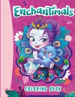 Enchantimals Coloring Book: Coloring Book for Girls and Boys B0851MJM8D Book Cover