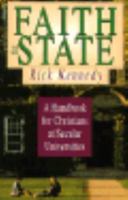 Faith at State: A Handbook for Christians at Secular Universities 1579108954 Book Cover