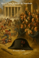 Rico y Feliz a Pesar de Napoleón: Waterloo y la Bolsa (Spanish Edition) B0FNCPB9WJ Book Cover