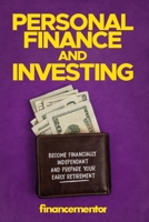 Personal finance and investing: Become financially independant and prepare your early retirement B09BY5WD8S Book Cover