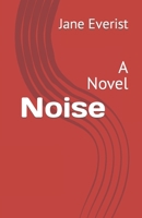 Noise: A Novel 1734910313 Book Cover