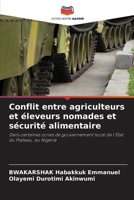 Conflit entre agriculteurs et éleveurs nomades et sécurité alimentaire: Dans certaines zones de gouvernement local de l'État du Plateau, au Nigeria 620600855X Book Cover