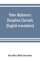 The Scholar's Guide: A Translation of the Twelfth-Century Disciplina Clericalis of Pedro Alfonso 0888442572 Book Cover