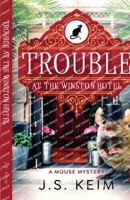 Trouble at The Winston Hotel 1965622925 Book Cover