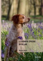 La dernière épicerie du village (French Edition) 2414816333 Book Cover
