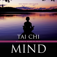 Tai Chi Mind Second Edition 1638373191 Book Cover