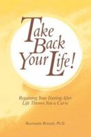 Take Back Your Life! 0974155004 Book Cover