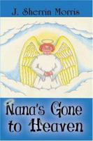 Nana's Gone to Heaven 1592869939 Book Cover
