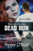 Black Ops Chronicles: Dead Men Don't ~ Revised Edition 1952068177 Book Cover