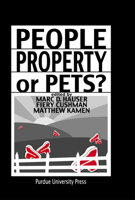 People, Property, or Pets? (New Directions in the Human-Animal Bond) 1557533806 Book Cover